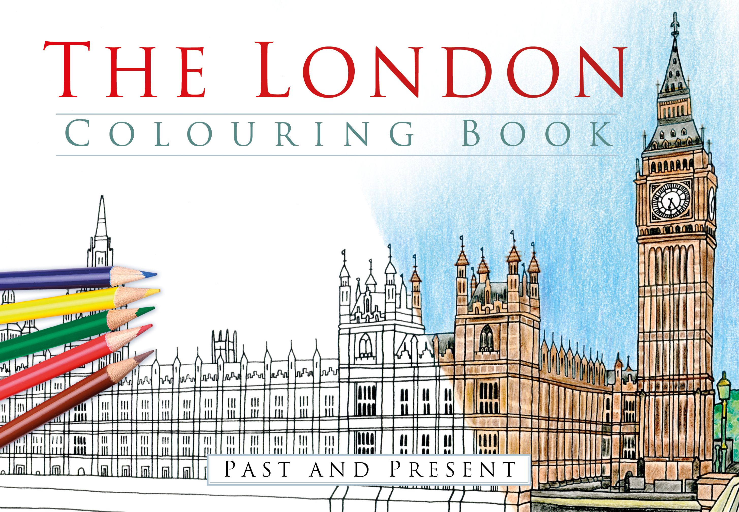 The London Colouring Book: Past and Present 9780750968164 (Paperback)
