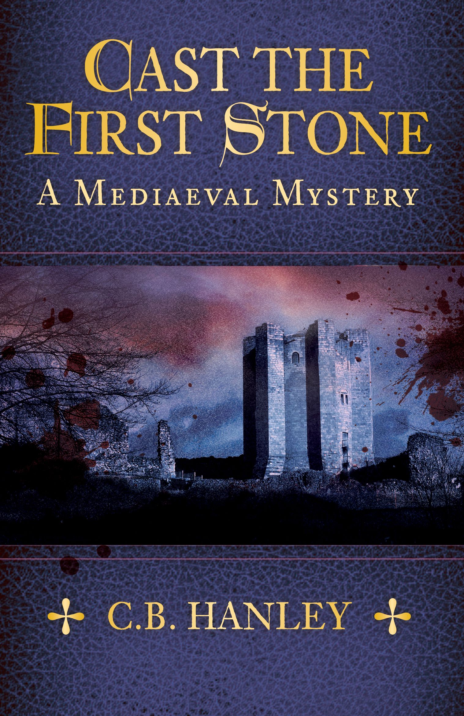 Cast the First Stone By C.B. Hanley 9780750991957 (Paperback)