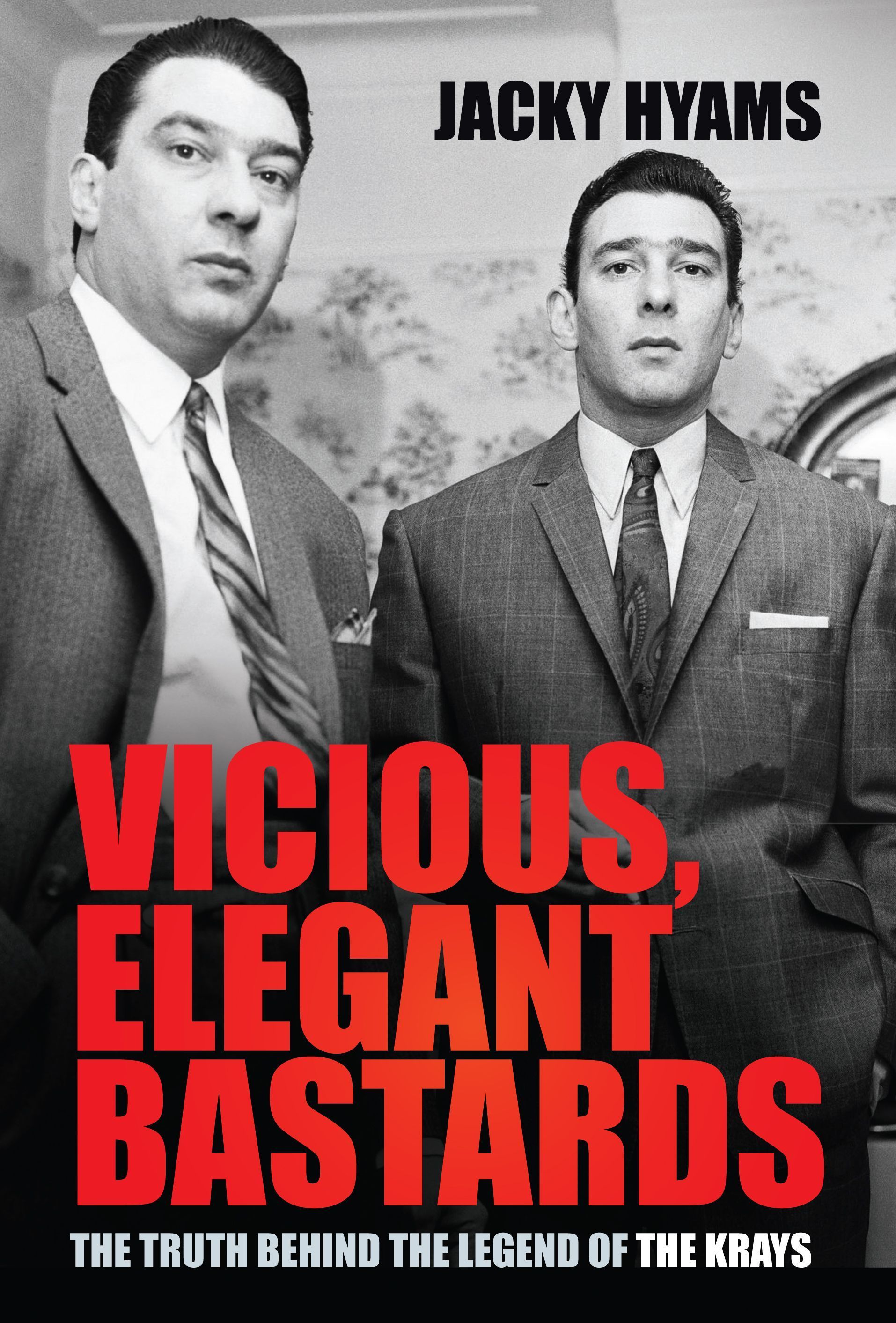 Vicious, Elegant Bastards By Jacky Hyams 9780750992480 (Hardback)
