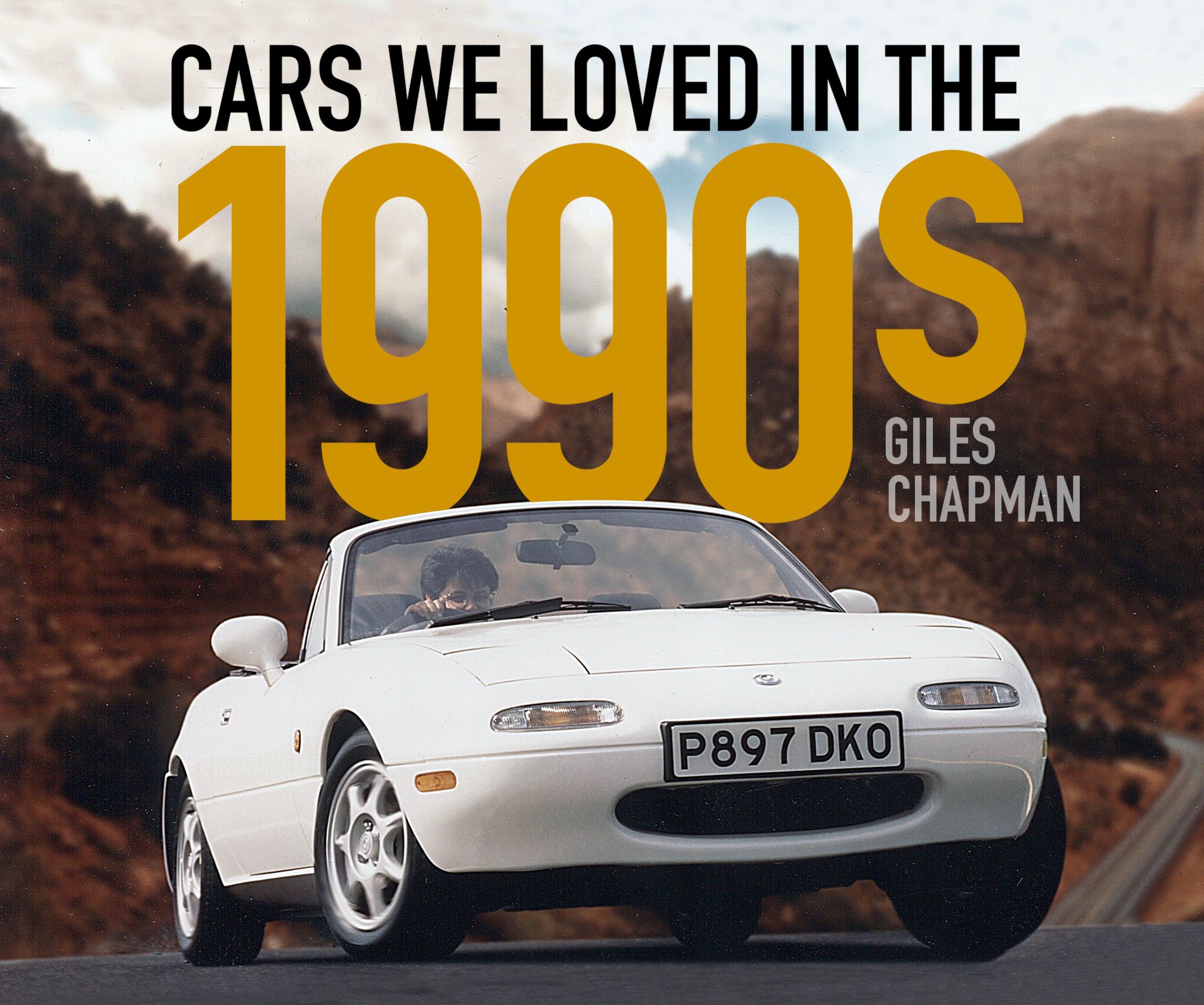 Cars We Loved in the 1990s By Giles Chapman 9780750993180 (Paperback)