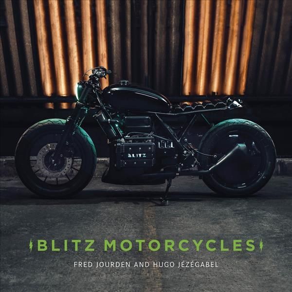 Blitz Motorcycles By Hugo Jézégabel 9780750993715 (Hardback)