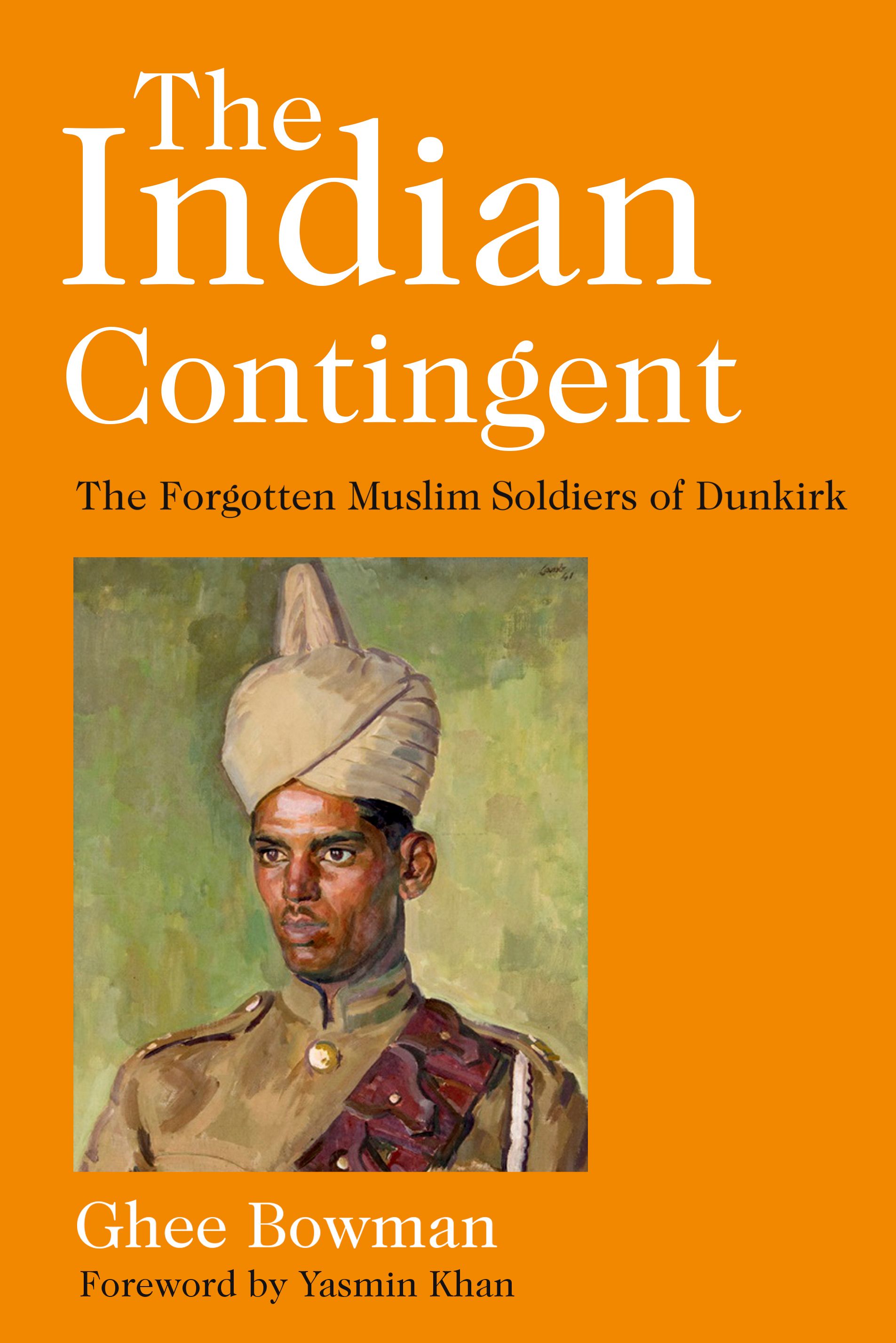 The Indian Contingent By Ghee Bowman 9780750993791 (Hardback)