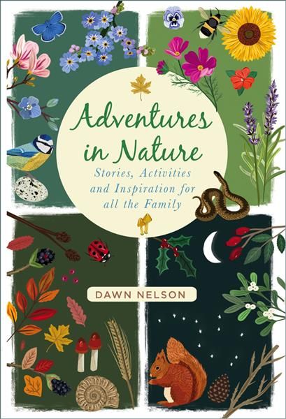 Adventures in Nature By Dawn Nelson 9780750995108 (Hardback)