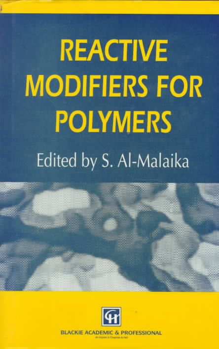 Reactive Modifiers for Polymers By S. Al-Malaika 9780751402650