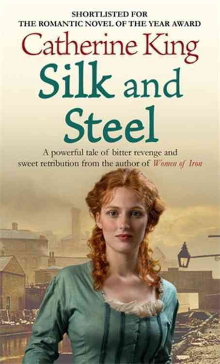 Silk and Steel By Catherine King 9780751539080 (Paperback)