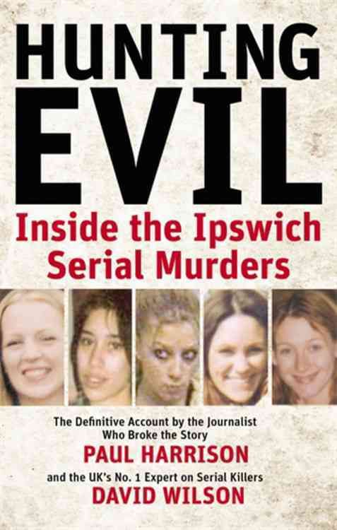 Hunting Evil By Paul Harrison, David Wilson 9780751540246 (Paperback)