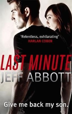 The Last Minute By Jeff Abbott 9780751543285 (Paperback)