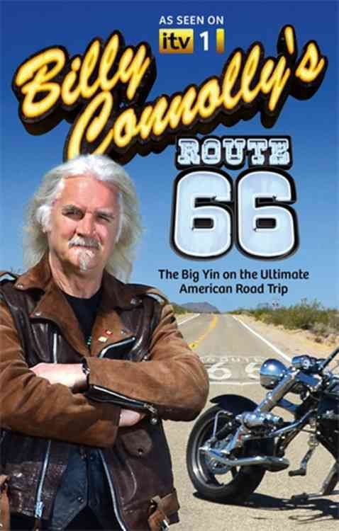 Billy Connolly's Route 66 By Billy Connolly, Robert Uhlig (Paperback)