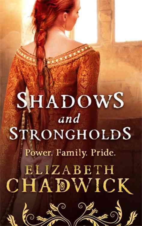 Shadows and Strongholds By Elizabeth Chadwick 9780751551822