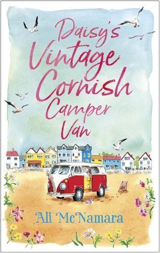 Daisy's Vintage Cornish Camper Van By Ali McNamara 9780751566239