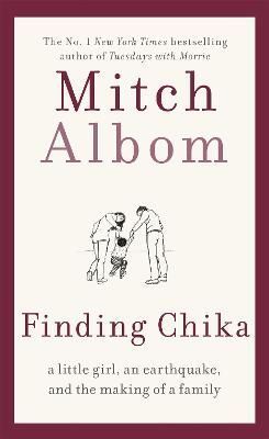 Finding Chika By Mitch Albom 9780751571943 (Paperback)