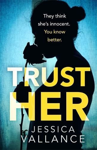 Trust Her By Jess Vallance 9780751572629 (Paperback)