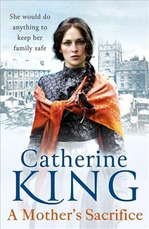 A Mother's Sacrifice By Catherine King 9780751573558 (Paperback)