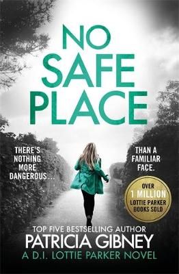 No Safe Place By Patricia Gibney 9780751574913 (Paperback)