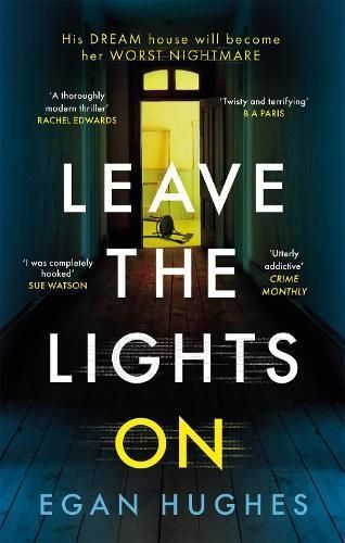 Leave the Lights On By Egan Hughes 9780751576795 (Paperback)