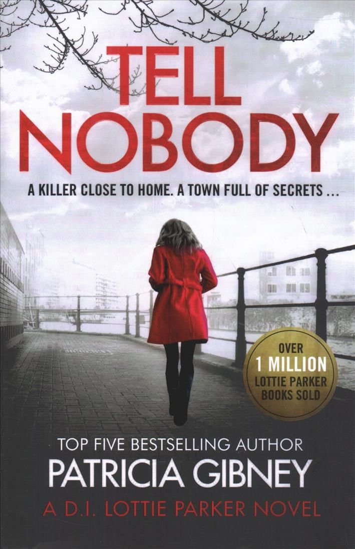 Tell Nobody By Patricia Gibney 9780751577532 (Paperback)