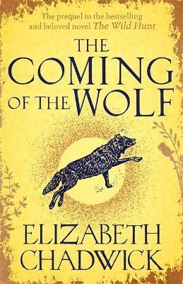 The Coming of the Wolf By Elizabeth Chadwick 9780751577655 (Paperback)