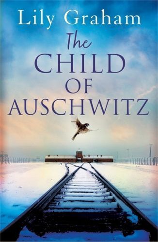 The Child of Auschwitz By Lily Graham 9780751579819 (Paperback)