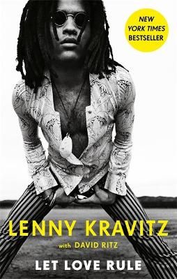 Let Love Rule By Lenny Kravitz, David Ritz 9780751582109 (Paperback)