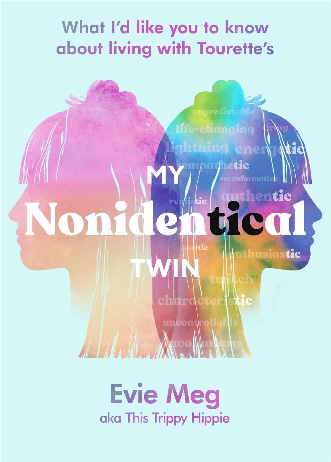 My Nonidentical Twin By Evie Meg - This Trippy Hippie 9780751584066