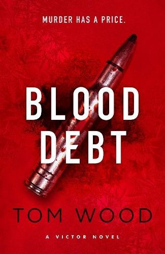 Blood Debt By Tom Wood 9780751584899 (Paperback)