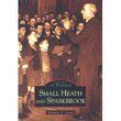 Small Heath & Sparkbrook By Margaret Green 9780752426358 (Paperback)
