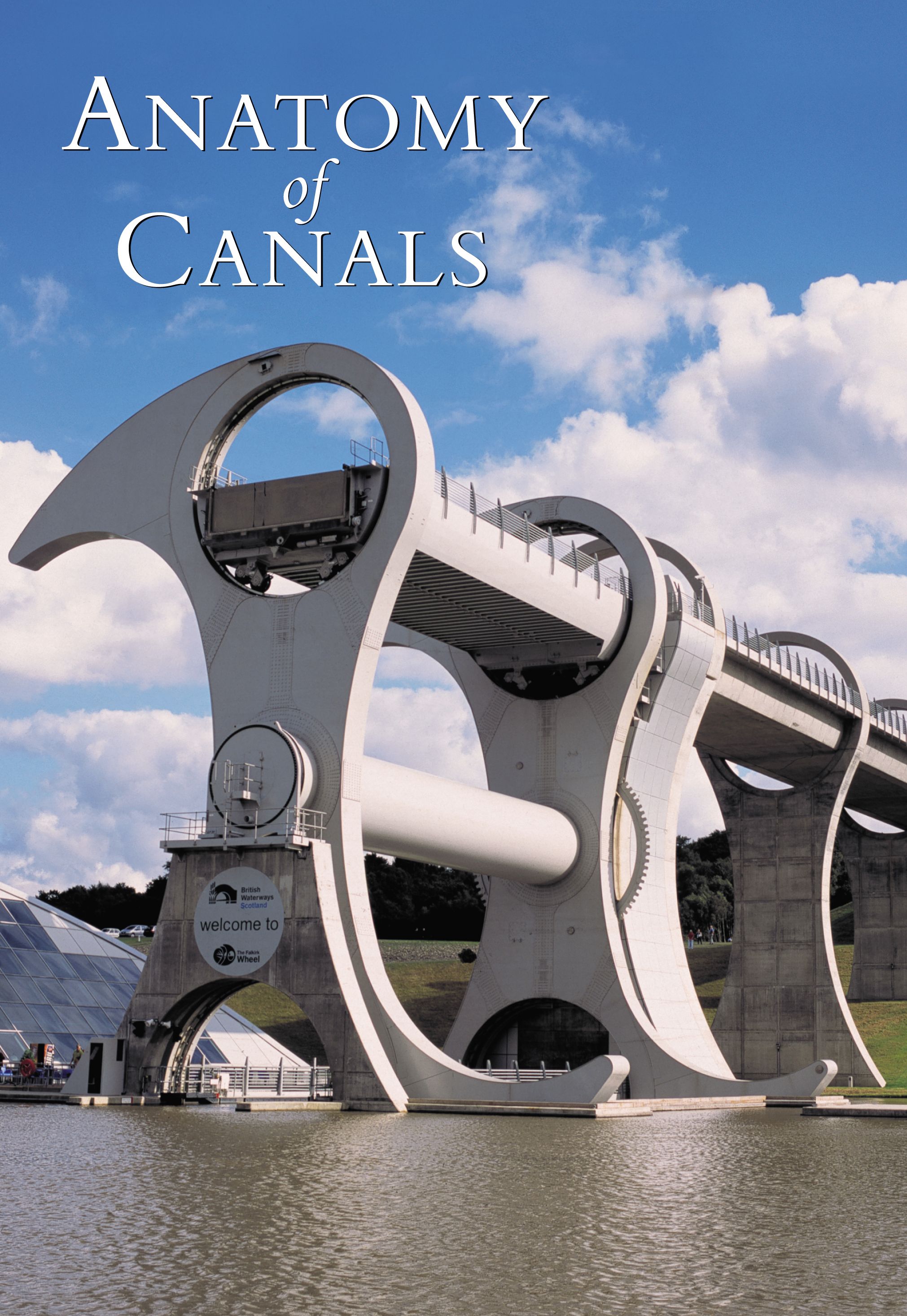 The Anatomy of Canals Volume 3 By Anthony Burton 9780752428109