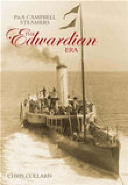 P&A Campbell Steamers: The Edwardian Era By Chris Collard (Paperback)