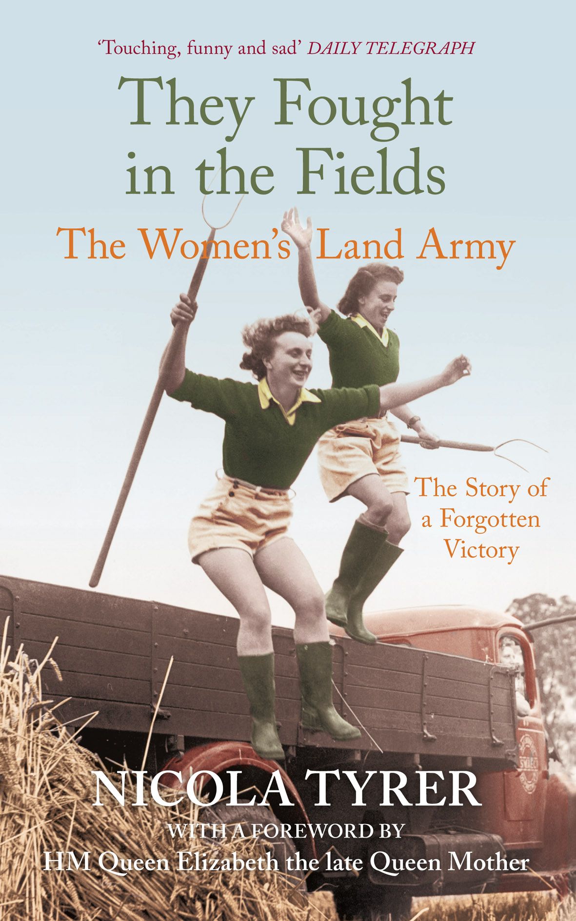 They Fought in the Fields By Nicola Tyrer 9780752443133 (Paperback)