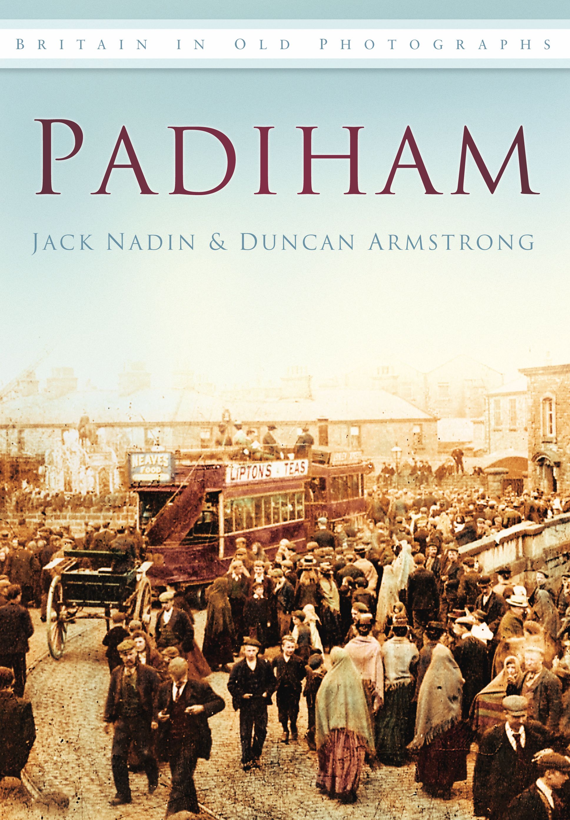 Padiham By Jack Nadin 9780752451886 (Paperback)