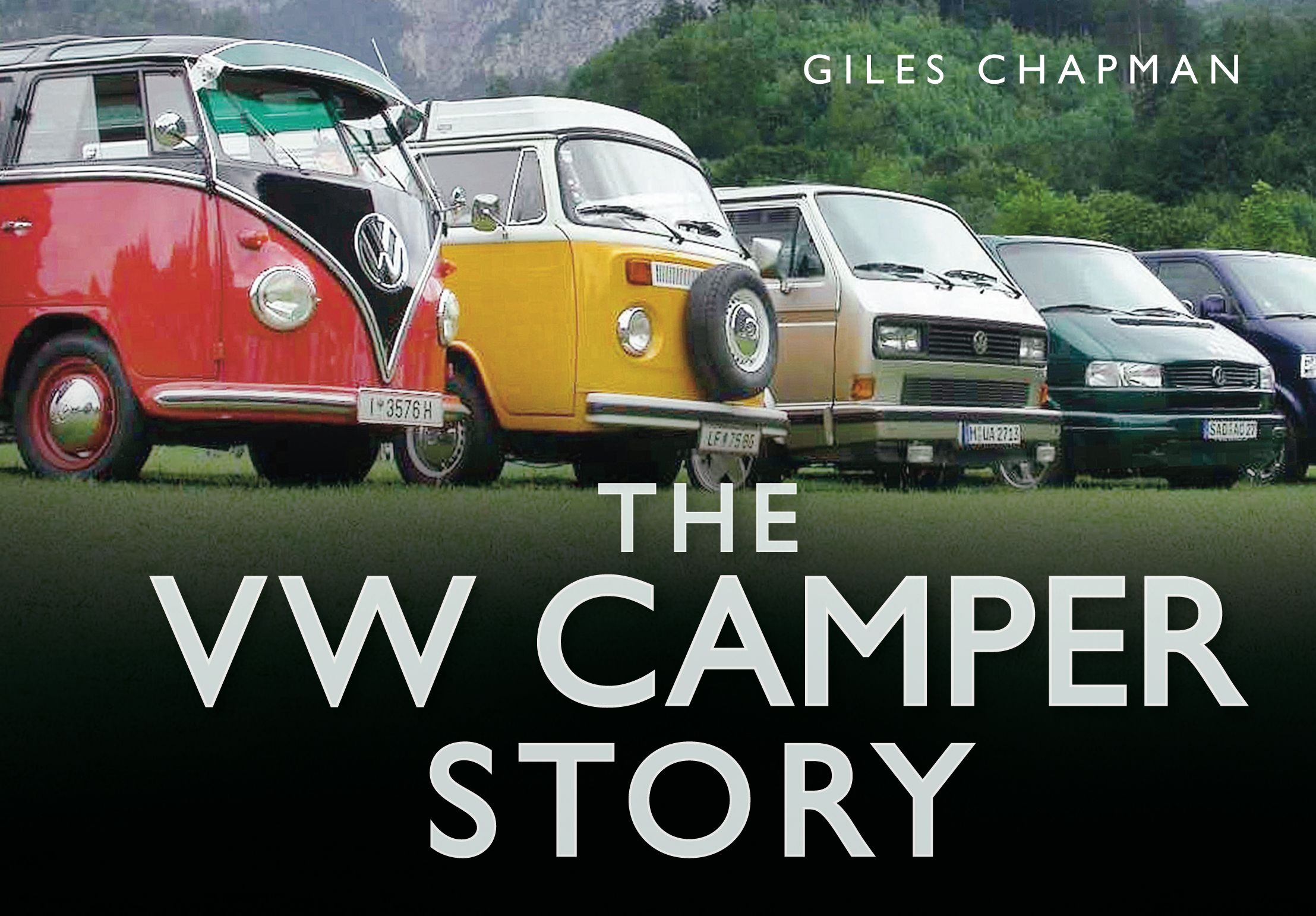 The VW Camper Story By Giles Chapman 9780752462813 (Hardback)