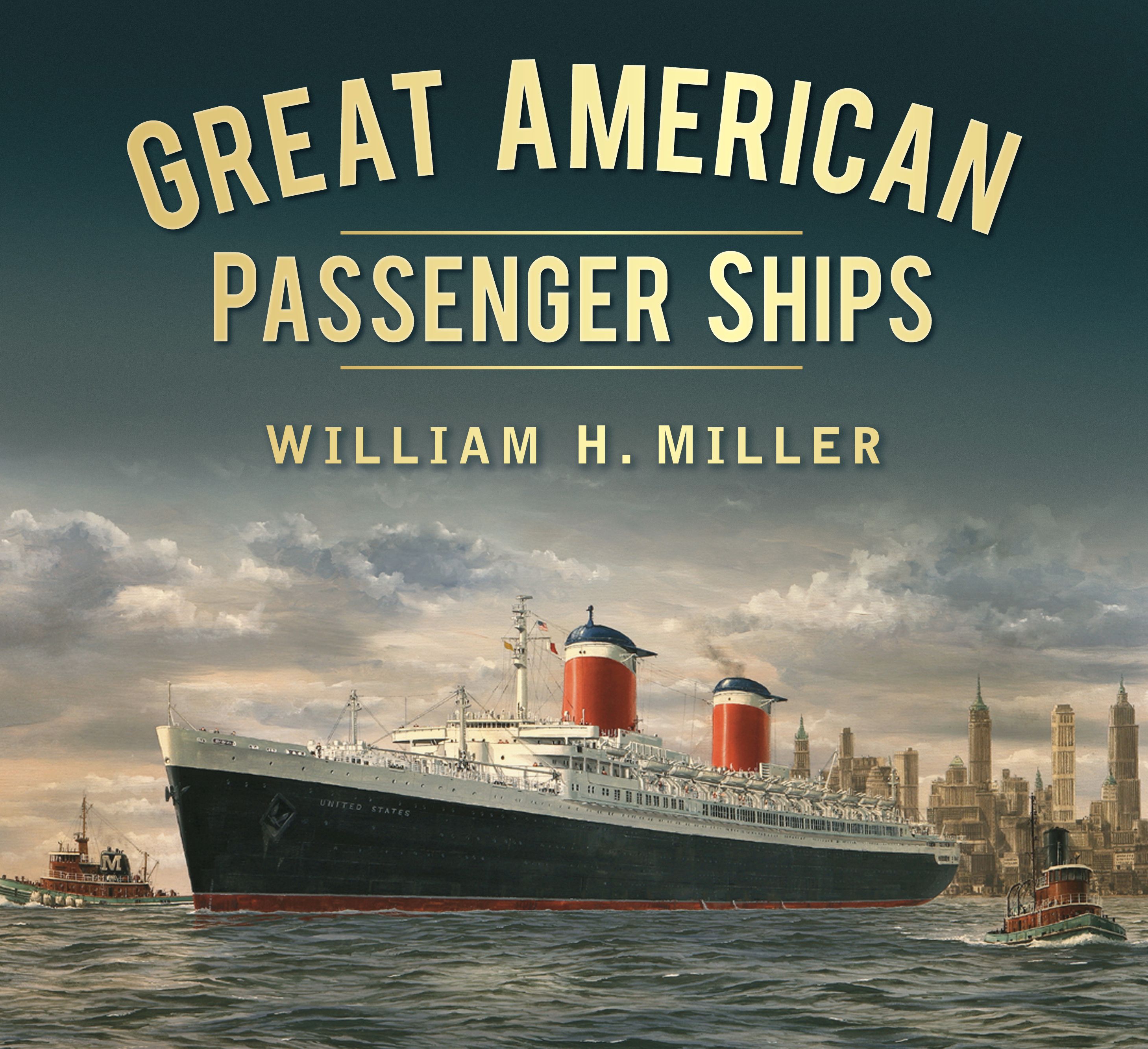 Great American Passenger Ships By William H. Miller 9780752470221