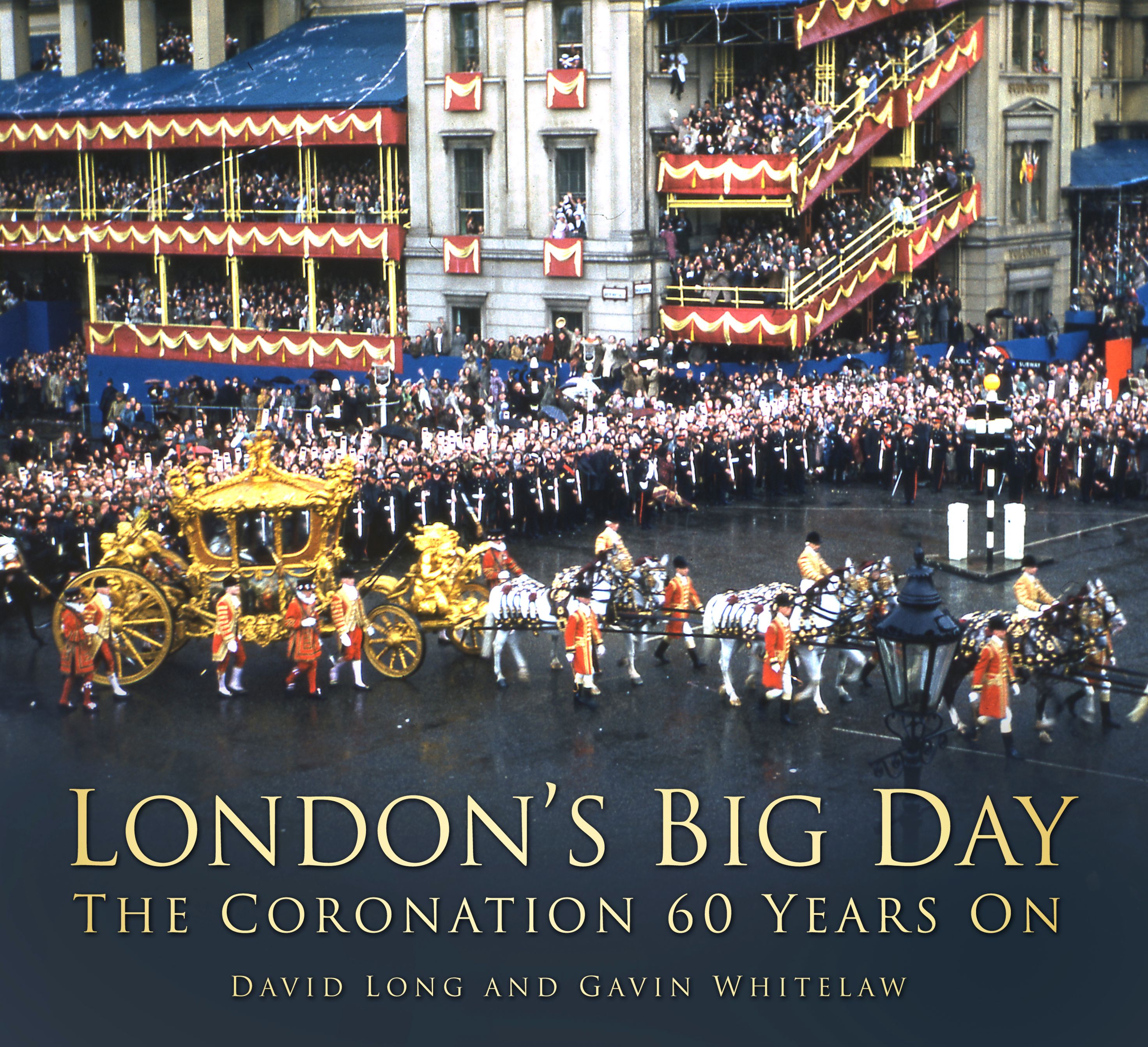 London's Big Day By David Long 9780752497143 (Paperback)