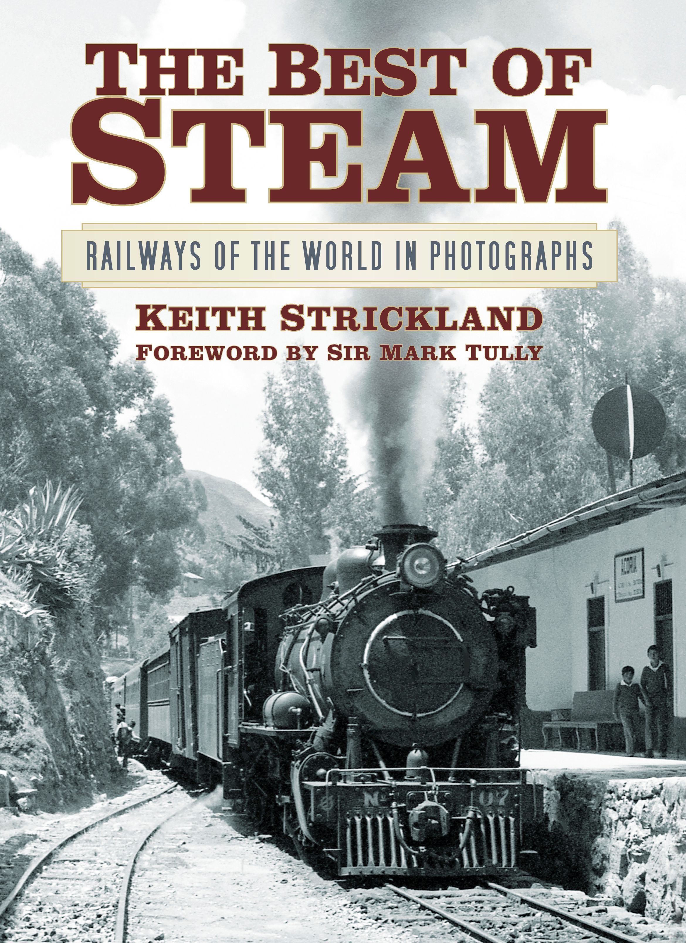 The Best of Steam By Keith Strickland 9780752499390 (Hardback)
