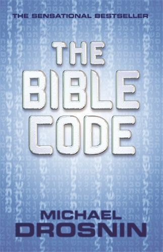 The Bible Code By Michael Drosnin 9780752809328 (Paperback)