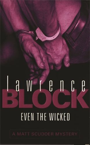 Even The Wicked By Lawrence Block 9780752834504 (Paperback)