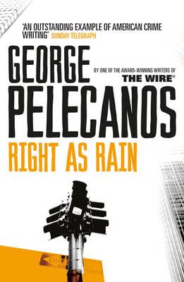 Right as Rain By George P. Pelecanos 9780752843889 (Paperback)
