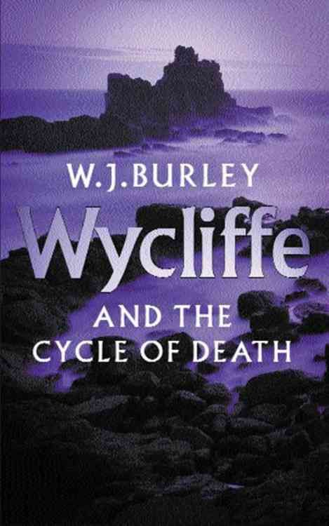Wycliffe and the Cycle of Death By W. J. Burley 9780752844459