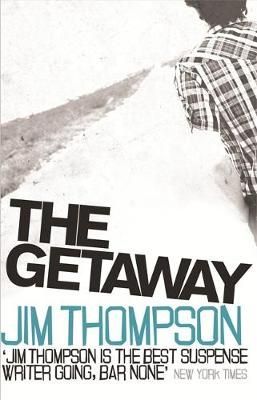 The Getaway By Jim Thompson 9780752879604 (Paperback)