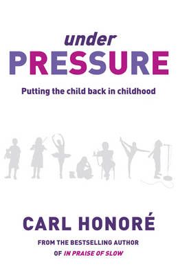 Under Pressure By Carl Honoré 9780752879765 (Paperback)