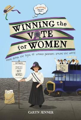Winning the Vote for Women By Caryn Jenner 9780753444528 (Hardback)