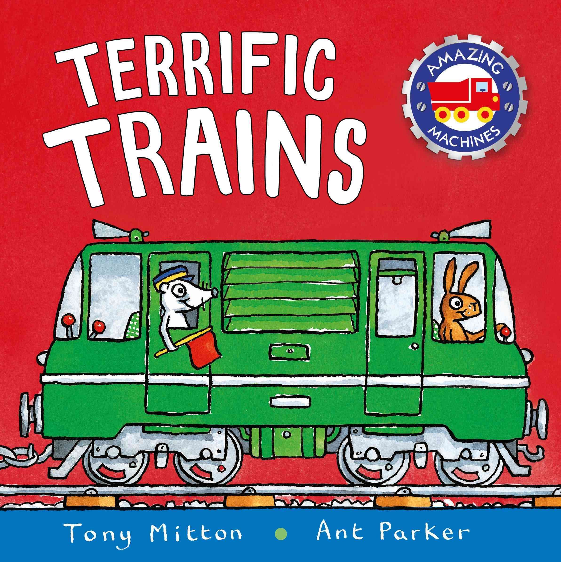 Amazing Machines: Terrific Trains 9780753453063 (Paperback)