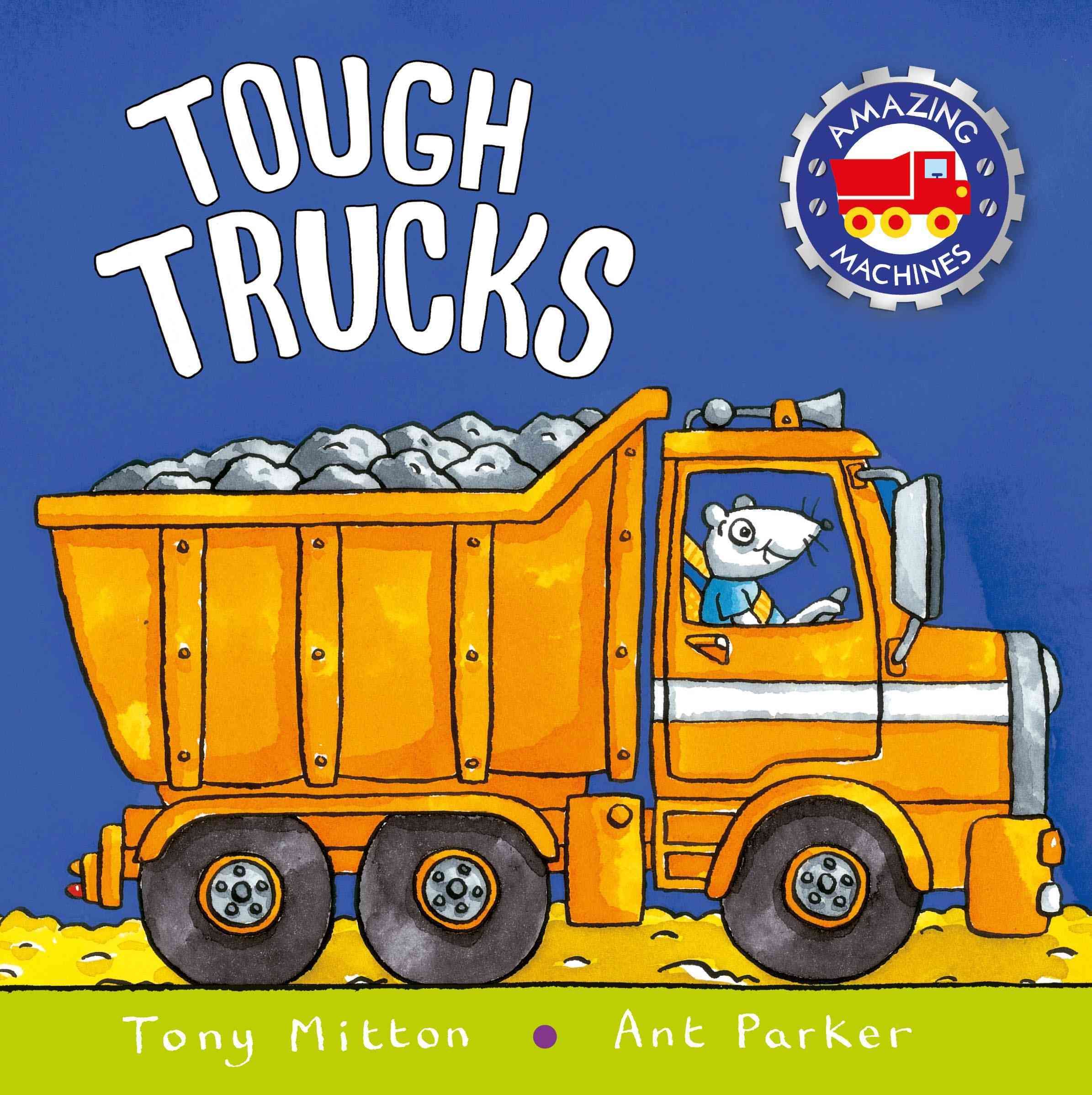 Tough Trucks By Tony Mitton, Ant Parker 9780753459171 (Paperback)