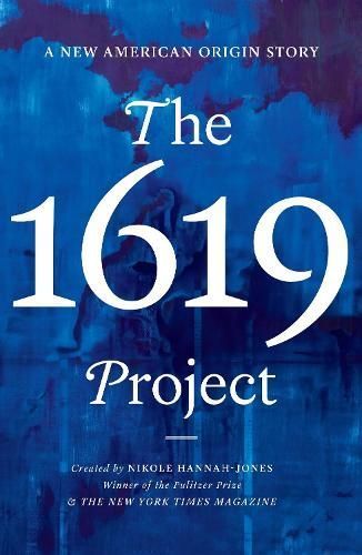 The 1619 Project 9780753559536 (Hardback)