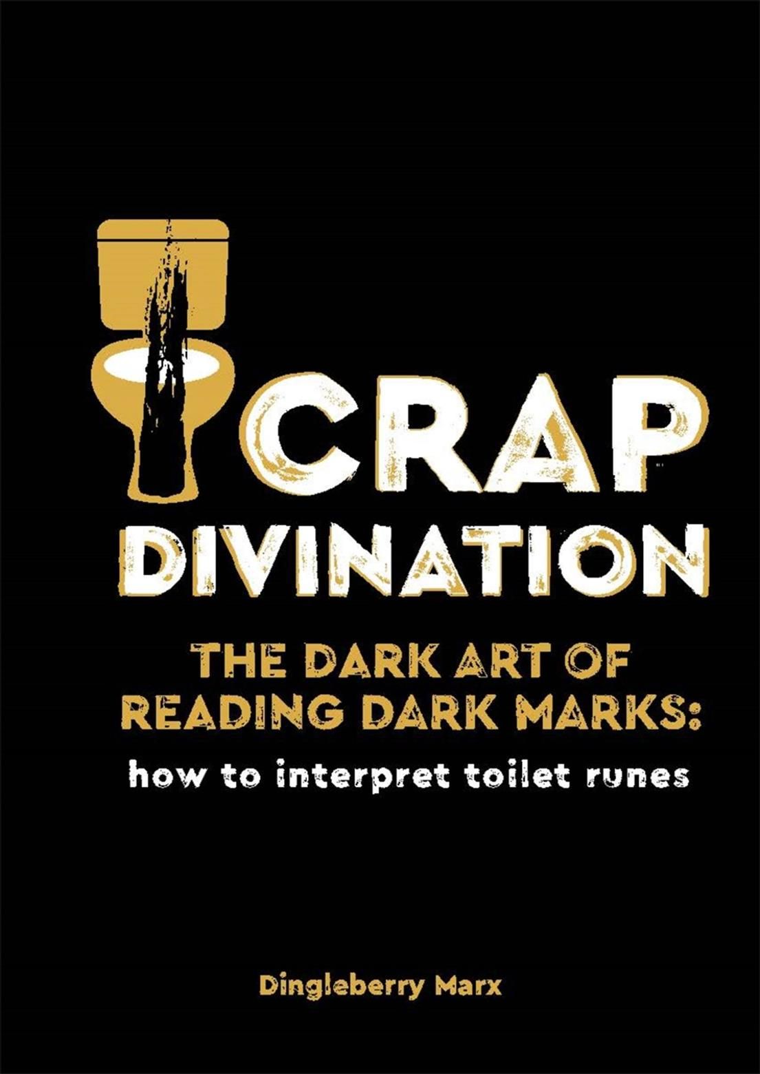 Crap Divination By Dingleberry Marx 9780753734674 (Hardback)