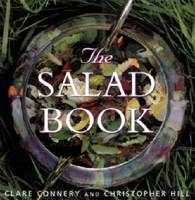 The Salad Book By Clare Connery 9780753807132 (Paperback)
