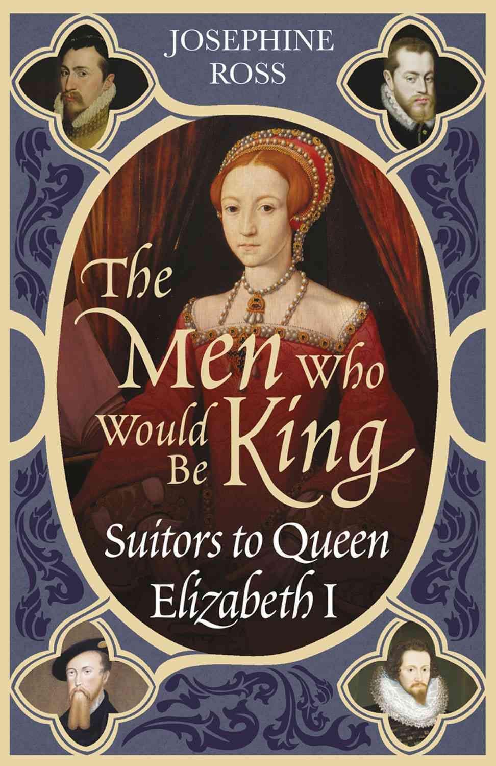The Men Who Would Be King By Josephine Ross 9780753818336 (Paperback)