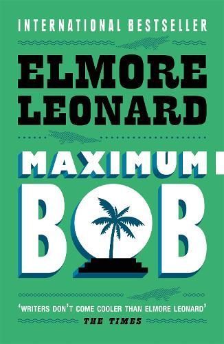 Maximum Bob By Elmore Leonard 9780753822395 (Paperback)