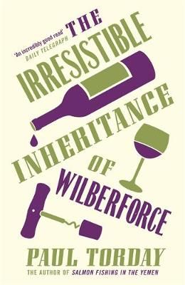 The Irresistible Inheritance of Wilberforce By Paul Torday (Paperback)