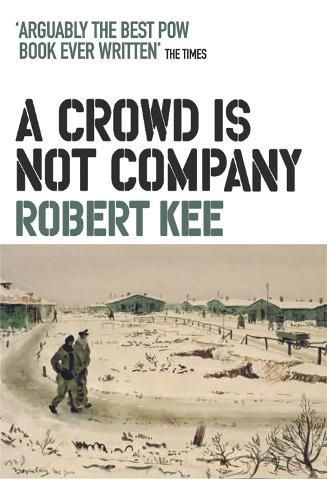 A Crowd Is Not Company By Robert Kee 9780753826744 (Paperback)